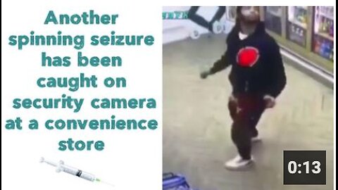 Another spinning seizure has been caught on security camera at a convenience store 💉☠️