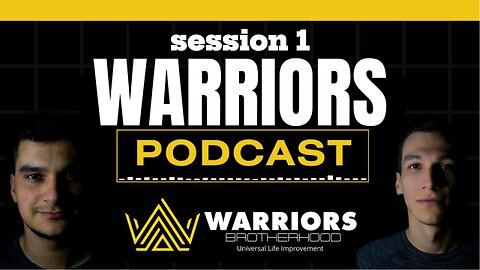 Warriors Podcast /session 1