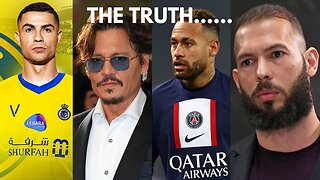 The TRUTH about Ronaldo, Johnny Depp, Neymar, Andrew Tate...