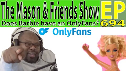 the Mason and Friends Show. Episode 694