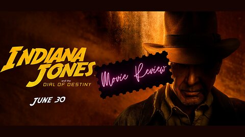 Indiana Jones and the Dial of Destiny: Movie Review