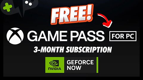 FREE 3-Months of XBOX PC Game Pass! | GeForce Now News Update