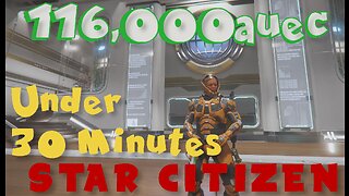 Star Citizen - Making over 116k auec in under 30 minutes running cargo?
