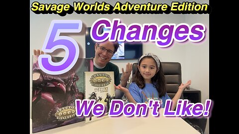 5 Changes to Savage Worlds Adventure Edition We Don’t Like