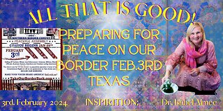 Preparing for PEACE on OUR BORDER Feb.3rd Texas