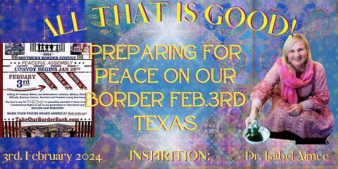 Preparing for PEACE on OUR BORDER Feb.3rd Texas