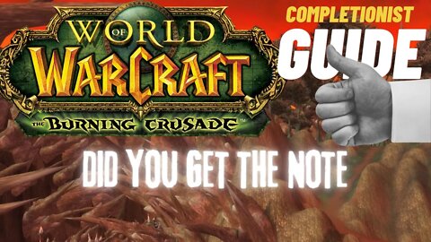 Did You Get the Note WoW Quest TBC completionist guide