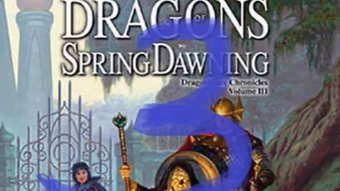 Dragonlance, Chronicles, Volume 3, Dragons Of Spring Dawning