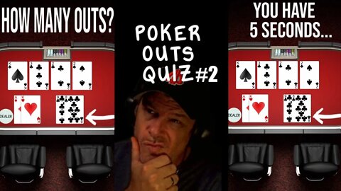 POKER OUTS QUIZ #2