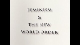 Feminism & The New World Order