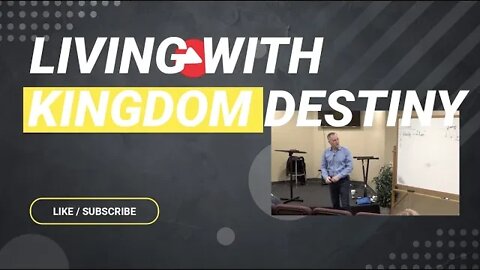 Living With Kingdom Destiny