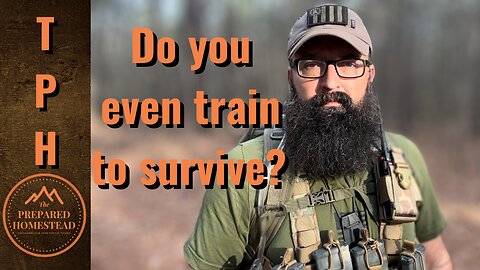Do you even train to survive?