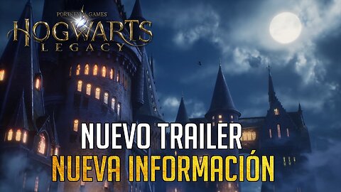 ANALISIS DEL NUEVO TRAILER Y LA NUEVA INFORMACIÓN DEL JUEGO | HOGWARTS LEGACY ESPAÑOL