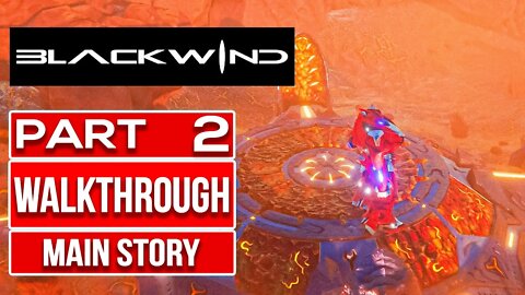 BLACKWIND Gameplay Walkthrough PART 2 No Commentary