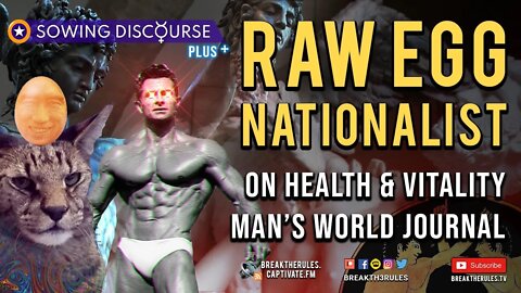 Raw Egg Nationalist - Health & Vitality / Man's World Journal