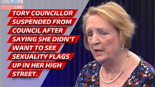 Tory councillor suspended after saying she didn't want to see sexuality flags up in her Town.
