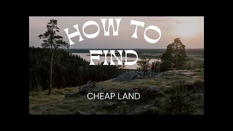 How Do You Find Cheap, Owner Financed Land?