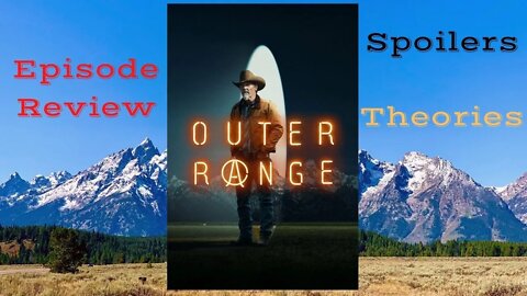 Outer Range: Episode 4: 'The Loss' Review Thing, with Spoilers and Theories