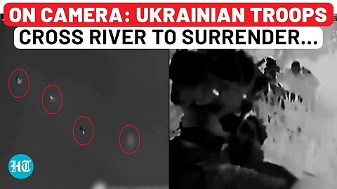 Troops Abandoning Zelensky? Ukrainian Soldiers Swim Across Dnieper River To Surrender | Watch