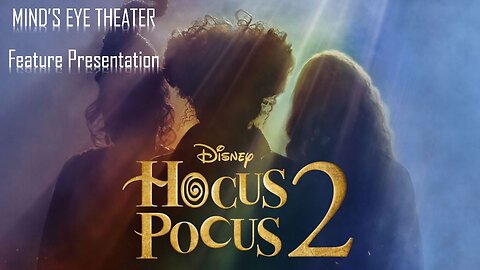 Hocus Pocus 2 Watch Party - Mind's Eye Theater