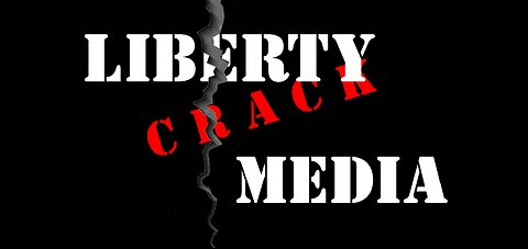 Liberty Crack Media 2024