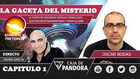 LA GACETA DEL MISTERIO #1 con Oscar Bodas y Xavier Garcia