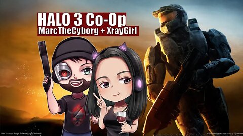 HALO 3 Campaign Co-Op with Xray Girl