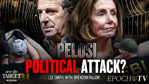 The Many Questions Remaining About the Paul Pelosi Attack | Over the Target