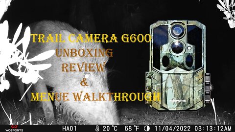 My new G600 Trail Camera Unboxing | Review & Menu Walkthrough #G600 #Wosports #TrailCamera #unboxing