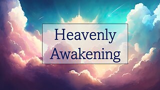 Heavenly Awakening