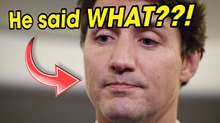 Trudeau actually said this!! You can't make this up!!