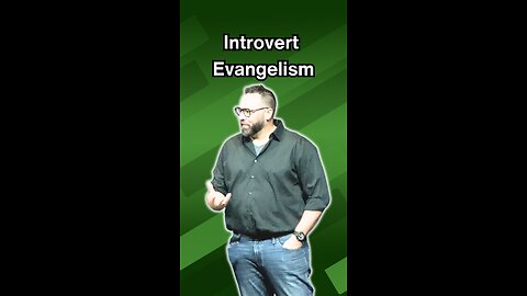 Introvert Evangelism