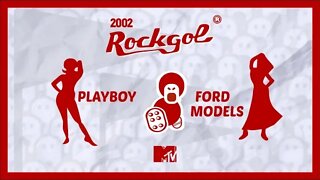 ROCKGOL [2002] - Playboy X Ford Models | Jogo Exibição