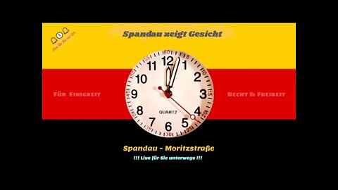 🔔🕕🔔 -Für Einigkeit, Recht & Freiheit - Live aus Spandau- 04.04.22