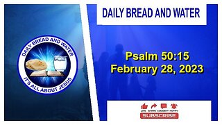 Daily Bread And Water (Psalms 50:15)