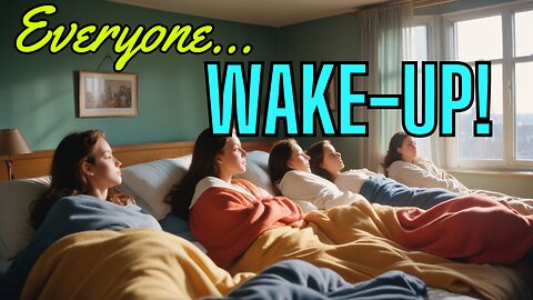 WAKE UP WAKE UP - PLEASE WAKE UP!