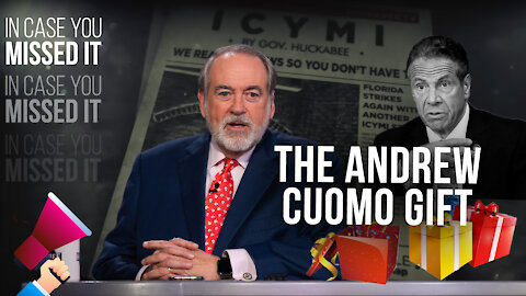 The Andrew Cuomo Gift That Will Get You Out of Trouble | ICYMI | Huckabee