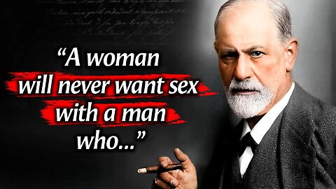 Sigmund Freud's Life Lessons Men Should Learn As Soon As Possible | emnopk