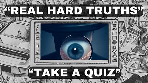 Real Hard Truths, Take A Quiz