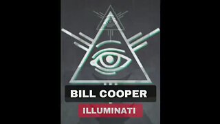 NWO: William Cooper on the Illuminati and their twisted objectives