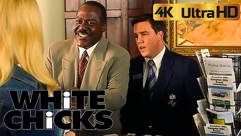 White Chicks (2004) Prt4 'Has Anyone Ever Told You , You Look Jusr Like Denzel Washington?' 4K HDR