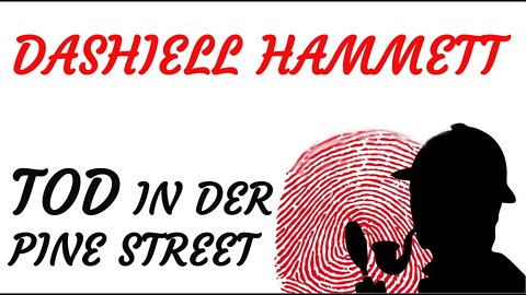 KRIMI Hörspiel - Dashiell Hammett - TOD IN DER PINE STREET