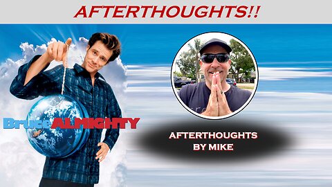 BRUCE ALMIGHTY (2003) -- Afterthoughts by Mike