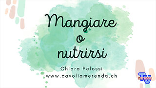 Chiara Pelossi - Mangiare o nutrirsi