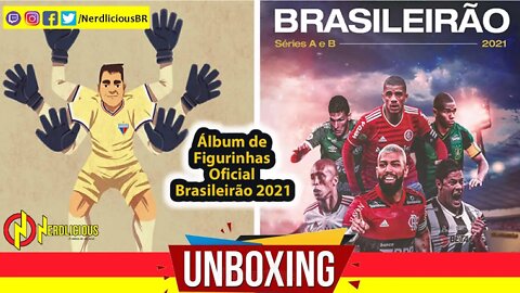 🎁 UNBOXING! Ganhamos o novo ÁLBUM DE FIGURINHAS OFICIAL BRASILEIRÃO 2021 da EDITORA PANINI !