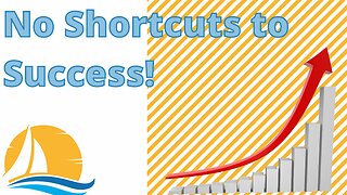 No Shortcuts to Success!