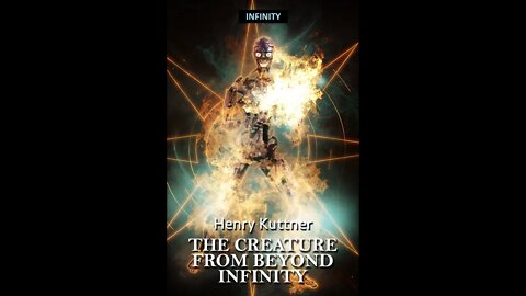 The Creature from Beyond Infinity by Henry Kuttner - Audiobook