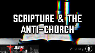 07 Nov 22, Jesus 911: Scripture and the Anti-Church