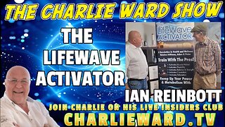 PART 1 - THE LIFEWAVE ACTIVATOR WITH IAN REINBOTT & CHARLIE WARD