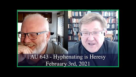 Anglican Unscripted 643 - Hyphenating is Heresy
